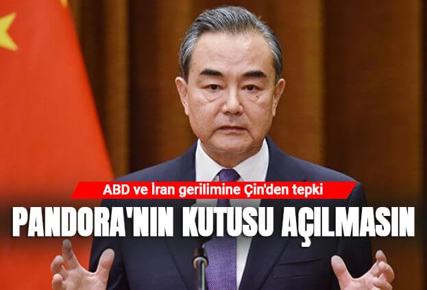 Çin’den ABD’ye uyarı: ‘Orta Doğu’da Pandora’nın kutusu açılmamalı’