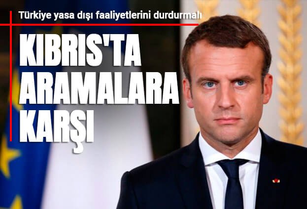 Macron: Türkiye Kıbrıs’ta faaliyetlerini sonlandırmalı