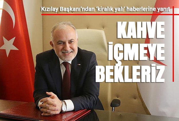 Kızılay Başkanı Kerem Kınık, 'Genel Başkanlık Makamı' için aylık 12 bin dolara boğaz manzaralı köşk kiralandığına ilişkin iddialara yanıt verdi.