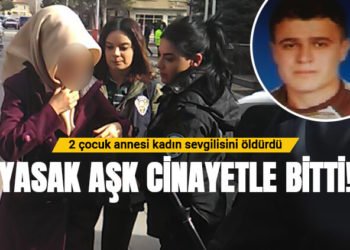 Konya'da 2 çocuk annesi kadın sevgilisini öldürdü!