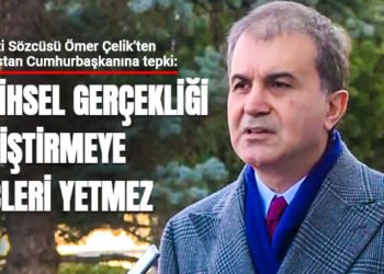 AK Parti Sözcüsü Ömer Çelik’ten Yunanistan Cumhurbaşkanına tepki!