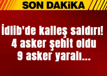 İdlib'de kalleş saldırı! 4 asker şehit oldu, 9 asker yaralı...