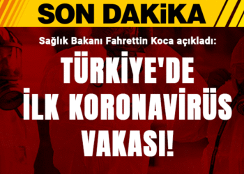 Bakan Koca açıkladı: Türkiye'de ilk koronavirüs vakası!
