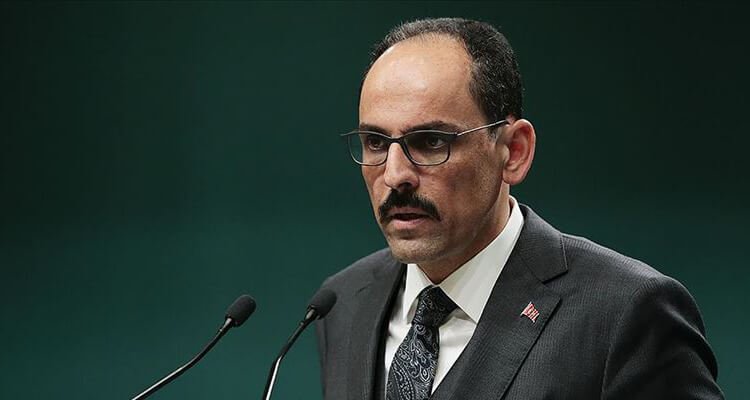 Cumhurbaşkanlığı Sözcüsü Kalın: Fransa ve Hafter'i destekleyenler Libya'daki çatışmanın yanlış tarafında